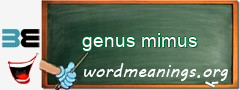 WordMeaning blackboard for genus mimus